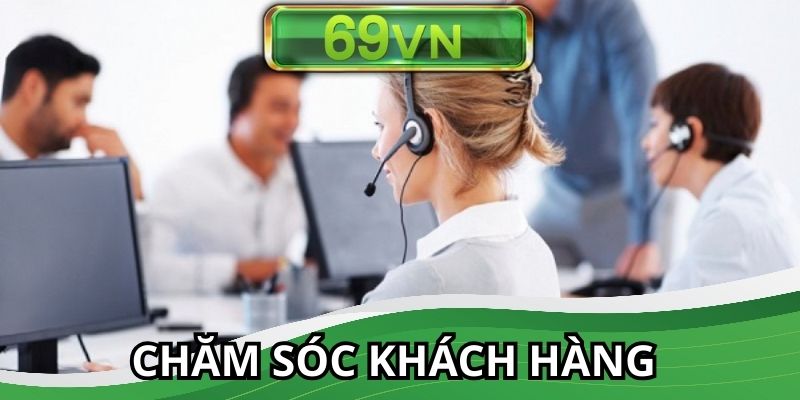 Chăm sóc khách hàng đưa ra sự hỗ trợ nhiệt tình