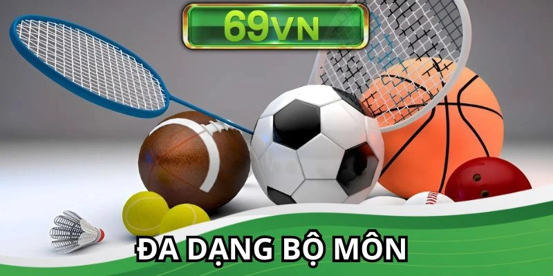 Đa dạng các bộ môn thi đấu để người chơi lựa chọn