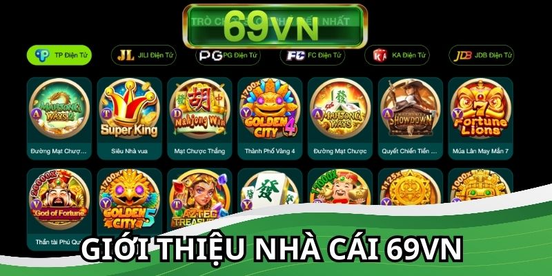Giới thiệu nhà cái được yêu thích 69VN