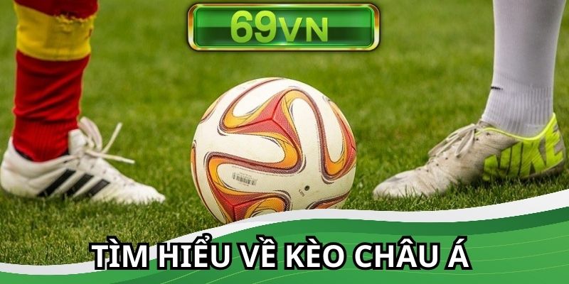 Kèo châu Á là loại hình giải trí được ưa chuộng hiện nay
