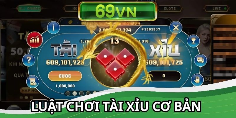 Luật chơi tài xỉu cơ bản chi tiết nhất dành cho bạn